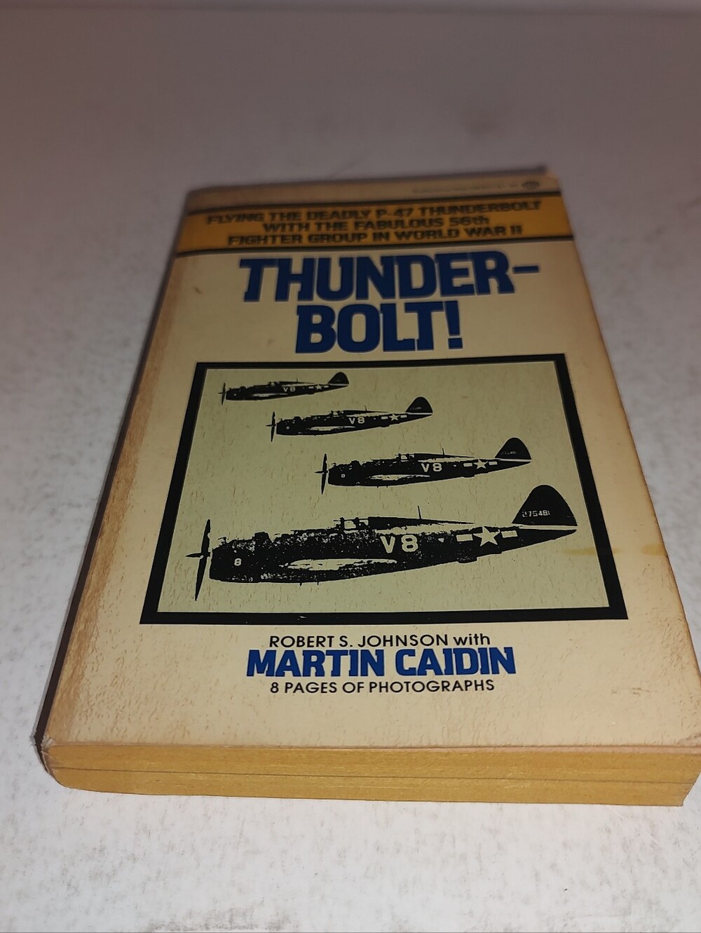 Thunderbolt (P-47) by Robert Johnson with Martin Caidin PB Used